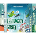 Broadway Bird - Hardcover