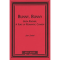 Bunny, Bunny: Gilda Radner: A Sort of Romantic Comedy (Script) - Paperback