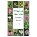 Taste of Heritage: Crow Indian Recipes and Herbal Medicines - Paperback