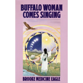 Buffalo Woman Comes Singing - Paperback