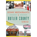 Iconic Restaurants of Butler County, Ohio - Paperback