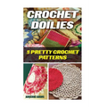 Crochet Doilies: 5 Amazing Crochet Patterns - Paperback