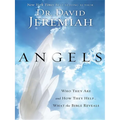 Angels: Who They Are and How They Help... What the Bible Reveals - Paperback