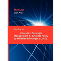 Exam Prep for Concepts: Strategic Management & Business Policy by Wheelen & Hunger, 11th Ed. - Paperback