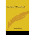 Six-Guns Of Sandoval - Paperback