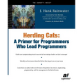 Herding Cats: A Primer for Programmers Who Lead Programmers - Paperback