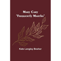 Mary Cary: "Frequently Martha" - Paperback