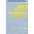 Jean Rhys's Modernist Bearings and Experimental Aesthetics - Paperback