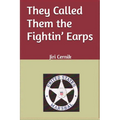 They Called Them the Fightin' Earps - Paperback
