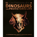 Dinosaurs and Prehistoric Life: The Definitive Visual Guide to Prehistoric Animals - Hardcover