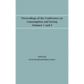 Proceedings of the Conference on Consumption and Saving, Volumes 1 and 2 - Hardcover