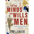 For the Minds and Wills of Men - Hardcover