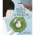 A Bowl Full of Peace: A True Story - Hardcover