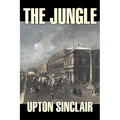 The Jungle by Upton Sinclair, Fiction, Classics - Paperback