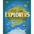 Explorers: Amazing Tales of the World's Greatest Adventures - Hardcover