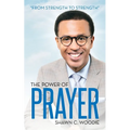 The Power of Prayer: From Strength to Strength - Paperback