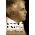 Robert Frost: A Life - Paperback