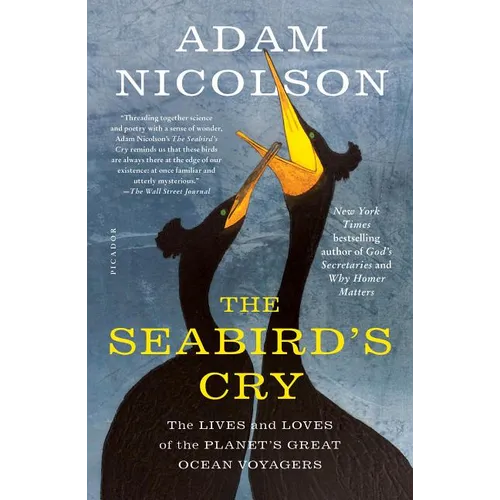 The Seabird's Cry: The Lives and Loves of the Planet's Great Ocean Voyagers - Paperback