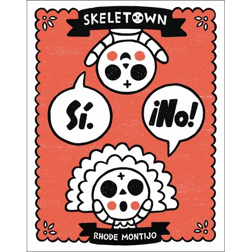 Skeletown: Sí. ¡No! - Hardcover