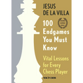 100 Endgames You Must Know: Vital Lessons for Every Chess Player - Hardcover