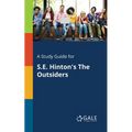 A Study Guide for S.E. Hinton's The Outsiders - Paperback