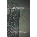 Los Iniciados - Paperback