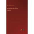 The Path of a Star; A Novel: in large print - Hardcover