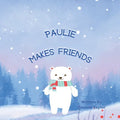 Paulie Makes Friends - Paperback