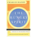 The Hungry Spirit: Purpose in the Modern World - Paperback