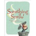 Something Smells! - Hardcover