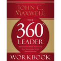 The 360 Degree Leader Workbook: Developing Your Influence from Anywhere in the Organization - Paperback