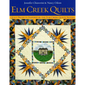 ELM Creek Quilts: Quilt Projects Inspired by the ELM Creek Quilts Novels - Paperback