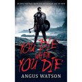 You Die When You Die - Paperback