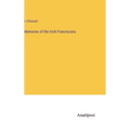 Memories of the Irish Franciscans - Hardcover