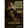 Revised Catholic Rites Of Exorcism: (English) - Volume 2: 1999 De Exorcismis Et Supplicationibus Quibusdam - Paperback
