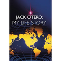 Jack Otero: My Life Story - Hardcover