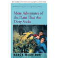 More Adventures of the Plant That Ate Dirty Socks - Paperback