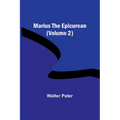 Marius the Epicurean (Volume 2) - Paperback
