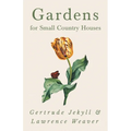 Gardens for Small Country Houses - Paperback