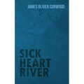 Sick Heart River - Paperback