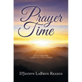 Prayer Time: Keep Praying Through the Storm - Paperback