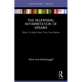 The Relational Interpretation of Dreams: When it's About More Than Your Mother - Paperback