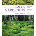 The Magical World of Moss Gardening - Paperback
