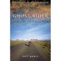 Ghost Rider: Travels on the Healing Road - Hardcover