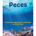 Peces: Un Libro de Comparaciones Y Contrastes - Paperback