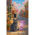 Hexes and Hijinks - Paperback