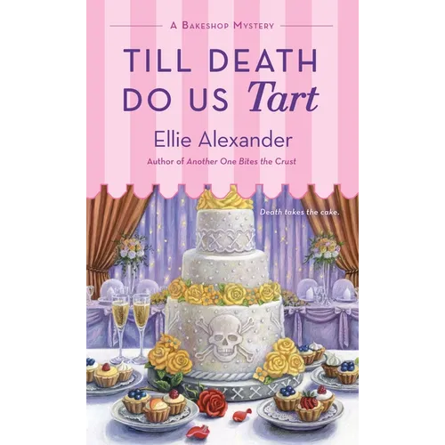 Till Death Do Us Tart: A Bakeshop Mystery - Mass Market Paperbound