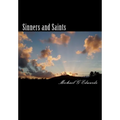 Sinners and Saints: The Exciting Adventures of Michael J Rock, P.I. - Paperback