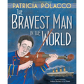 The Bravest Man in the World - Hardcover