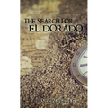 The Search for El Dorado - Paperback